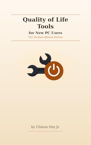 Quality of Life Tools for New PC Users: Listings of Handy Tools image 2