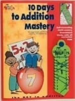 10 Days to Addition Mastery 0943343771 Book Cover