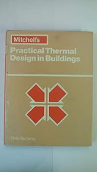 Hardcover Mitchell's Practical Thermal Design in Buildings Book