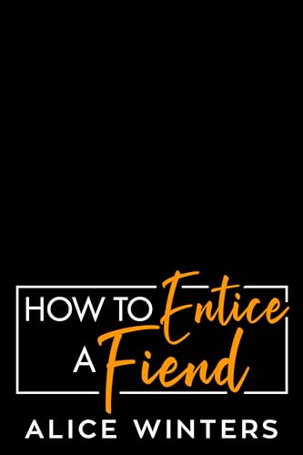 How to Entice a Fiend (VRC: Vampire Related Crimes Book 6)