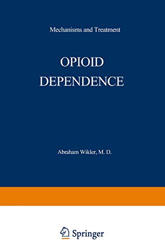Opioid Dependence: Mechanisms and Treatment