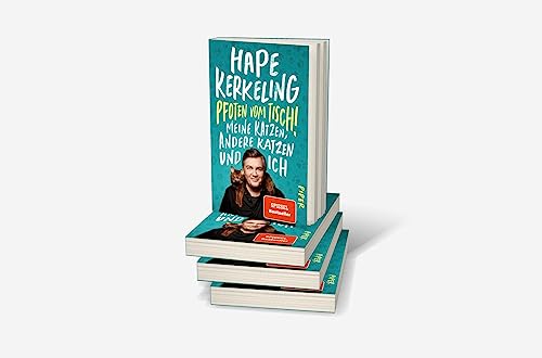 Pfoten vom Tisch!: Meine Katzen, andere Katzen und ich | Der SPIEGEL-Bestseller #1 jetzt im Taschenbuch