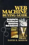 Web Machine Buying Guide: Designing For, Installing and Maintaining Web Equipment