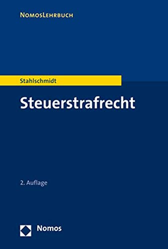Steuerstrafrecht (NomosLehrbuch) Steuerstrafrecht (NomosLehrbuch)