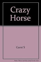 Crazy Horse Great Warrior of the Sioux 0395067766 Book Cover