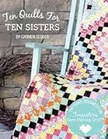 Ten Quilts for Ten Sisters 0996673806 Book Cover