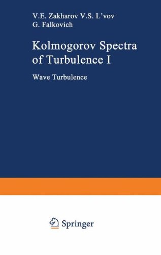 Kolmogorov Spectra of Turbulence I: Wave Turbulence (Springer Series in Nonlinear Dynamics)