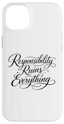 Sarcasm Responsibility Ruins Everything Funny ���f�B�[�X �X�}�z�P�[�X iPhone 14 Plus �p