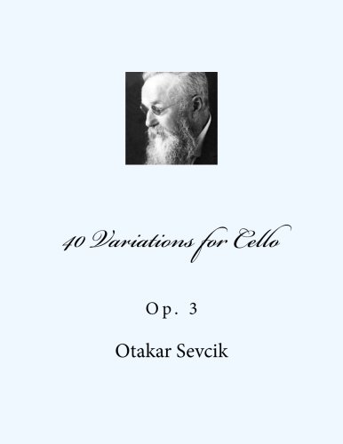 40 Variations for Cello: Op. 3 1491052953 Book Cover