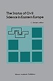 The Status of Civil Science in Eastern Europe: Proceedings of the Symposium on Science in Eastern Europe, NATO Headquarters, Brussels, Belgium, September 28–30, 1988 (Association)