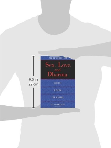 Sex, Love, and Dharma: Ancient Wisdom for Modern Relationships