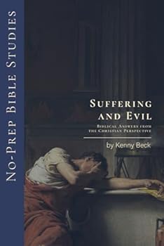 Paperback Suffering and Evil: Biblical Answers from the Christian Perspective (No-Prep Bible Studies) Book
