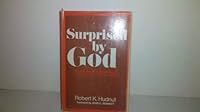 Surprised by God;: What it means to be a minister in middle-class America today, B0006BR0OW Book Cover