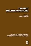 The Nazi Machtergreifung (RLE Nazi Germany & Holocaust) (Routledge Library Editions: Nazi Germany and the Holocaust, 7, Band 7)