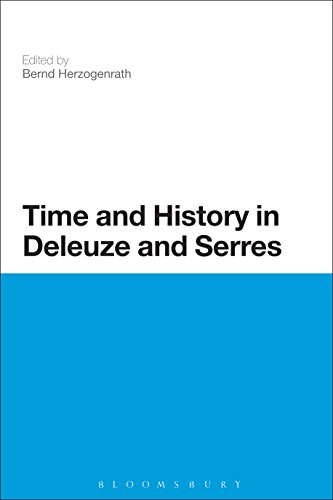 Time and History in Deleuze and Serres (Continuum Studies in Continental Philosophy) (English Edition)