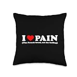 I Love Pain β French Bread, Not the Feeling β Funny Baguette Throw Pillow