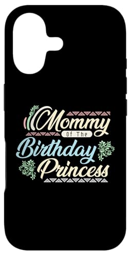 Mommy Of The Birthday Princess X}zP[X iPhone 17 p