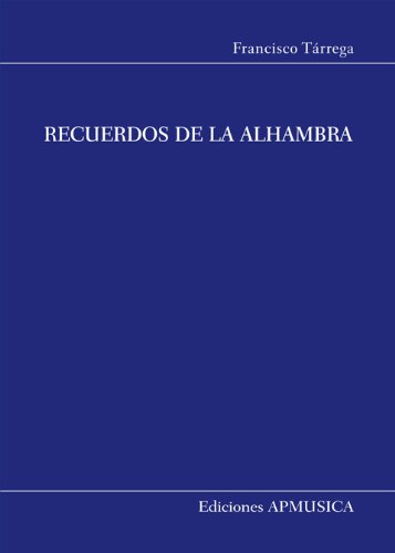 TARREGA - Recuerdos de la Alhambra para Guitarra