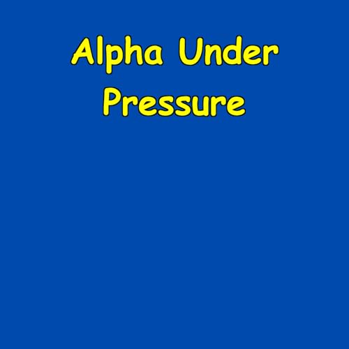 『Alpha Under Pressure | Leadership Stress Mastery』のカバーアート