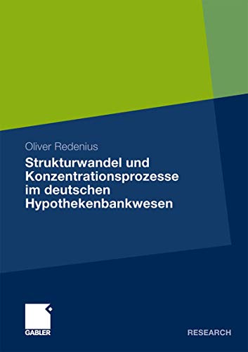Strukturwandel und Konzentrationsprozesse im deutschen Hypothekenbankwesen (German Edition)
