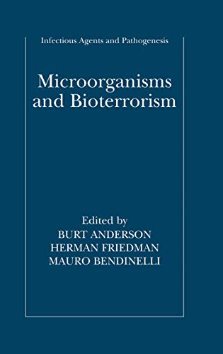 Microorganisms and Bioterrorism (Infectious Agents and Pathogenesis)