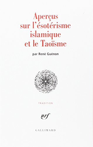 Aperçus sur l'ésotérisme islamique et le Taoïsme