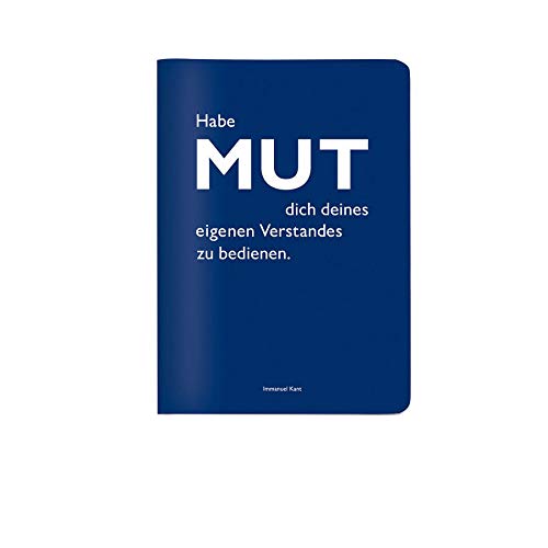 Heft A6 kariert, \"Habe Mut dich deines eigenen Verstandes zu bedienen.\" (Immanuel Kant) Heft A6 kariert, \"Habe Mut dich deines eigenen Verstandes zu bedienen.\" (Immanuel Kant)