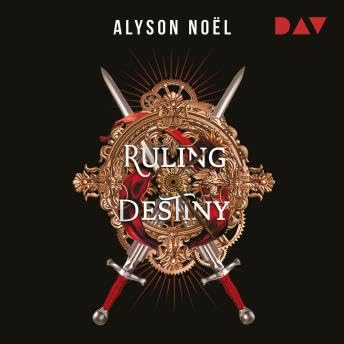 Ruling Destiny - Gray Wolf Academy-Reihe, Band 2 (Ungekürzt) - Alyson Noël