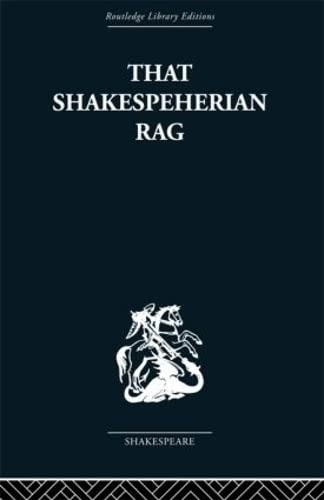 That Shakespeherian Rag: Essays on a critical process