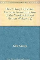 Short Story Criticism, Volume 36 0787630829 Book Cover