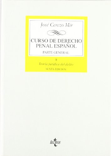 Curso de Derecho Penal español. II: Parte general. Tomo II: Teoría jurídica del delito: 2 (Derecho   Biblioteca Universitaria De Editorial Tecnos)
