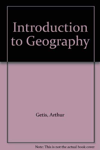 Introduction to Geography: Getis, Arthur, Getis, Judith, Fellmann, Jerome Donald: 9780697136053 ...