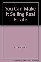 You Can Make It Selling Real Estate 0773722459 Book Cover