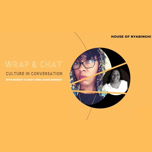 Wrap & Chat: Culture in Conversation with Anna Marie Benedict S01E02. Podcast Por  arte de portada