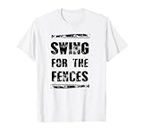 Photo Gallery swing for the fences baseball fan regalo maglietta Photo Gallery swing for the fences baseball fan regalo maglietta
