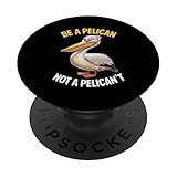 Photo Gallery essere un pellicano non un pellicano divertente pellicano | cute pelican popsockets popgrip intercambiabile Photo Gallery essere un pellicano non un pellicano divertente pellicano | cute pelican popsockets popgrip intercambiabile