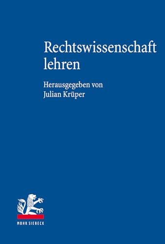 Rechtswissenschaft Lehren: Handbuch Der Juristischen Fachdidaktik (German Edition)