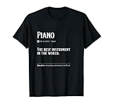 Piano Definition El mejor instrumento del mundo cumpleaños Camiseta
