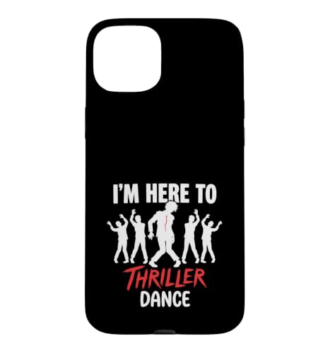 I'm Just Here to Thriller Dance �ʔ��� �n���E�B�� �]���r�p�[�e�B�[ �X�}�z�P�[�X iPhone 15 Plus �p