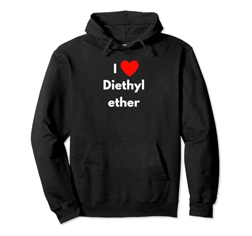 Fun Graphic-I love Diethyl ether Pullover Hoodie