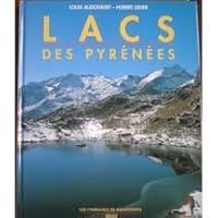 Lacs de Pyrenees: 100 Itineraires de Randonnees 2867266890 Book Cover