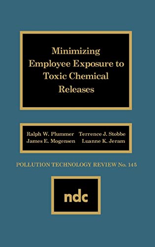 Minimizing Employee Exposure to Toxic Chemical Releases (Pollution Technology Review)
