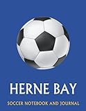  Herne Bay: Soccer Fan Journal / Notebook /Diary to write in and record your thoughts.