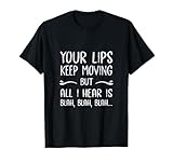 Your Lips Moving I Hear Blah Blah For Men Women Unisex T-Shirt Black Small