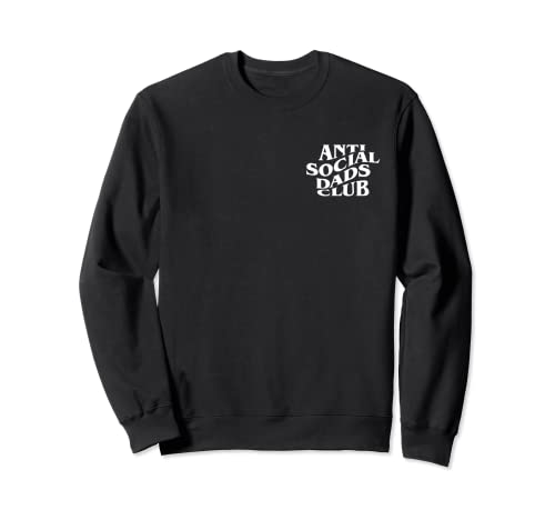 Antisocial Dads Club Sweatshirt