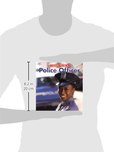 I Want to Be a Police Officer