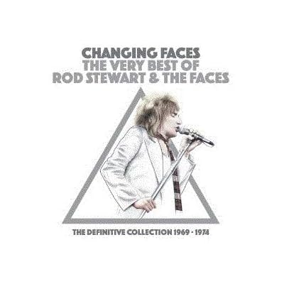 Changing Faces - The Very Best Of Rod Stewart & The Faces - The Definitive Collection 1969 - 1974