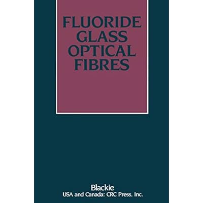 Fluoride Glass Optical Fibres
