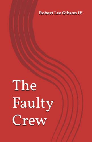 The Faulty Crew
