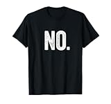 No. Camiseta: ¿No? Camiseta